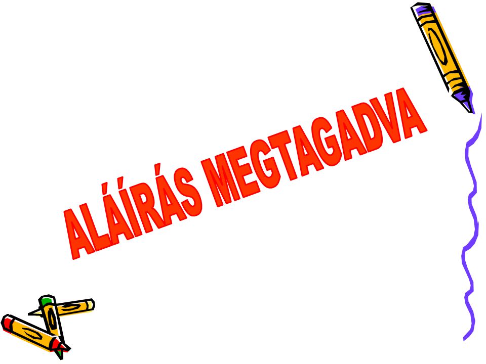ALÁÍRÁS MEGTAGADVA