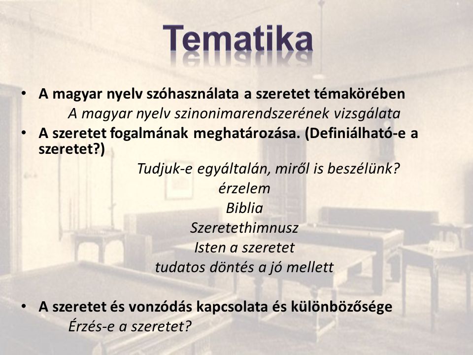 Tematika A magyar nyelv szóhasználata a szeretet témakörében
