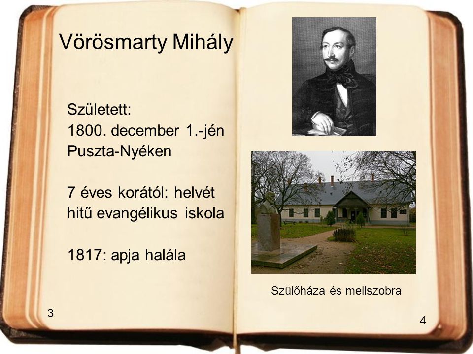 Vörösmarty Mihály Született: december 1.-jén Puszta-Nyéken