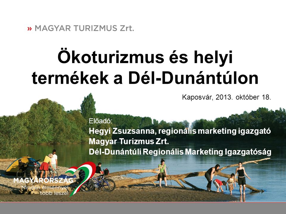 Ökoturizmus és helyi termékek a Dél-Dunántúlon