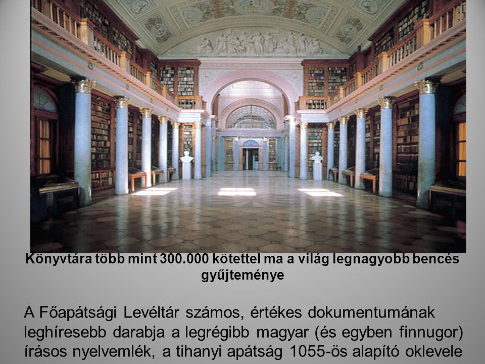 Könyvtára több mint kötettel ma a világ legnagyobb bencés gyűjteménye