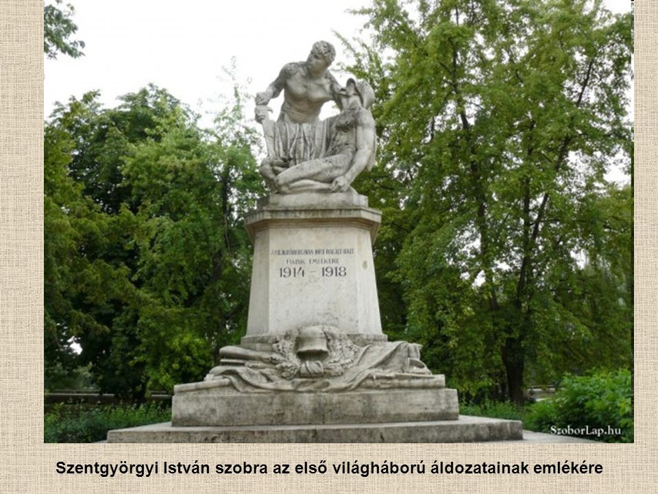 Szentgyörgyi István szobra az első világháború áldozatainak emlékére