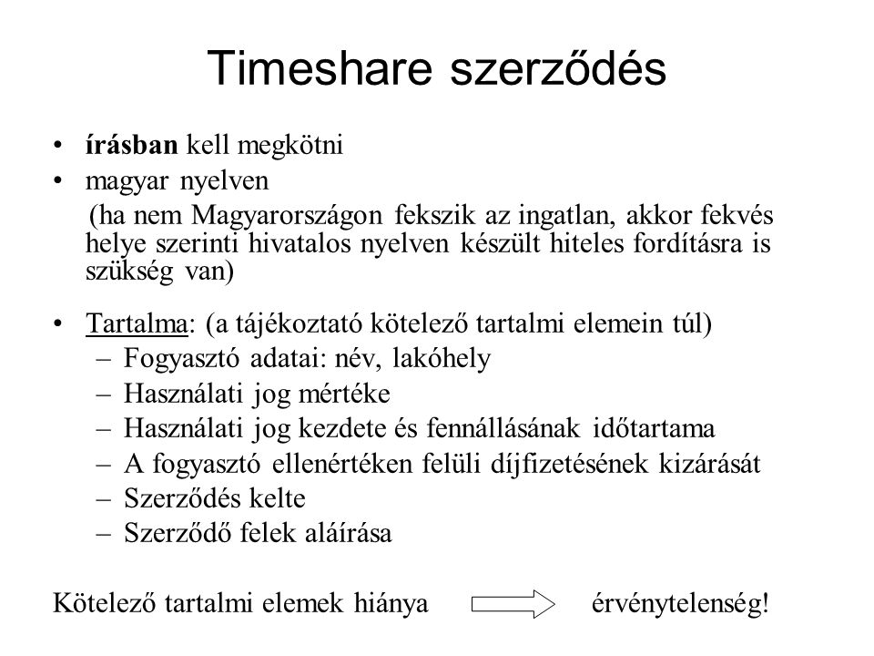 Timeshare szerződés írásban kell megkötni magyar nyelven