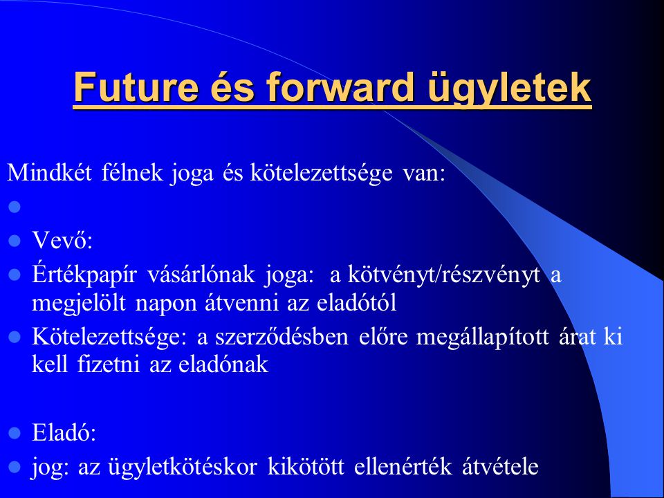 Future és forward ügyletek
