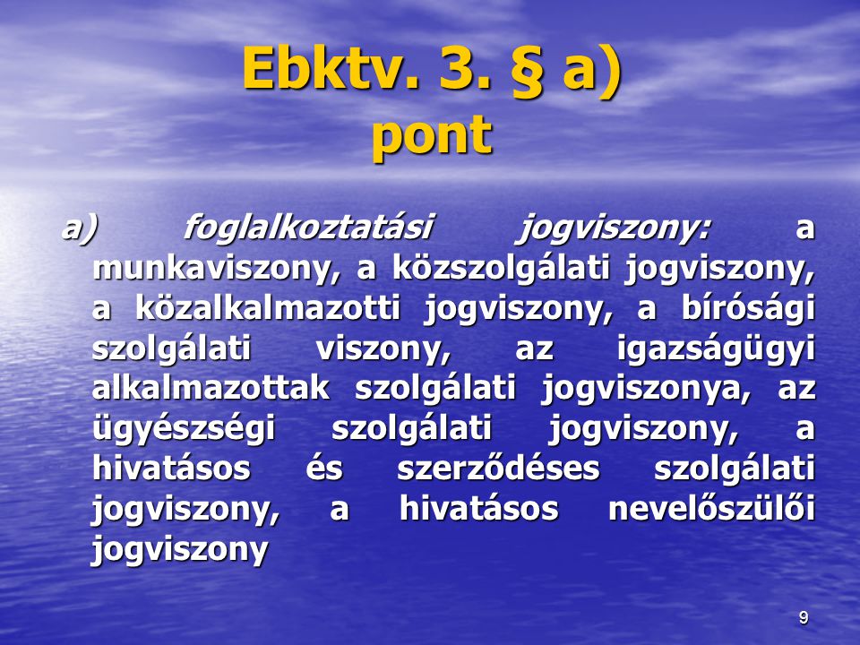Ebktv. 3. § a) pont