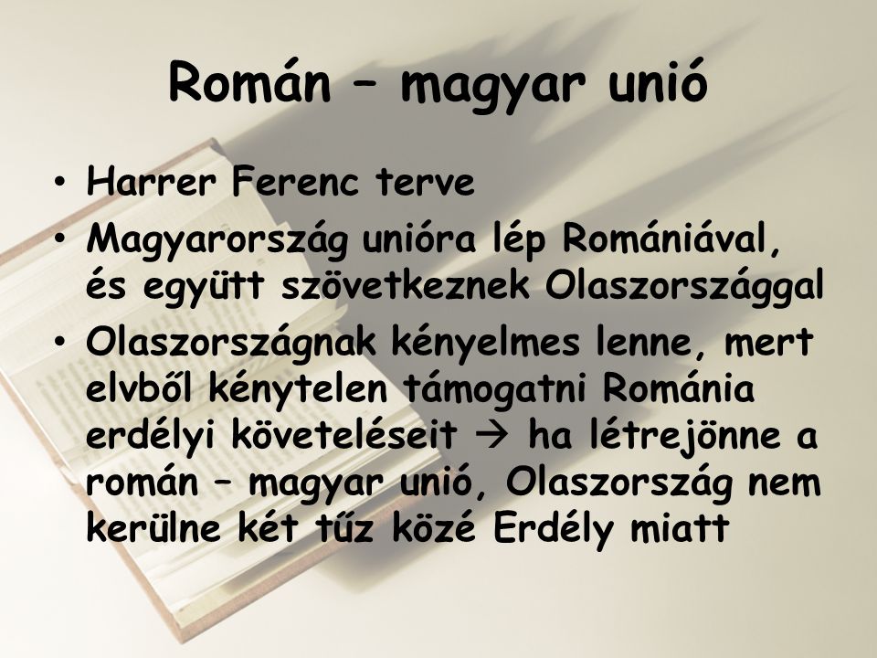 Román – magyar unió Harrer Ferenc terve