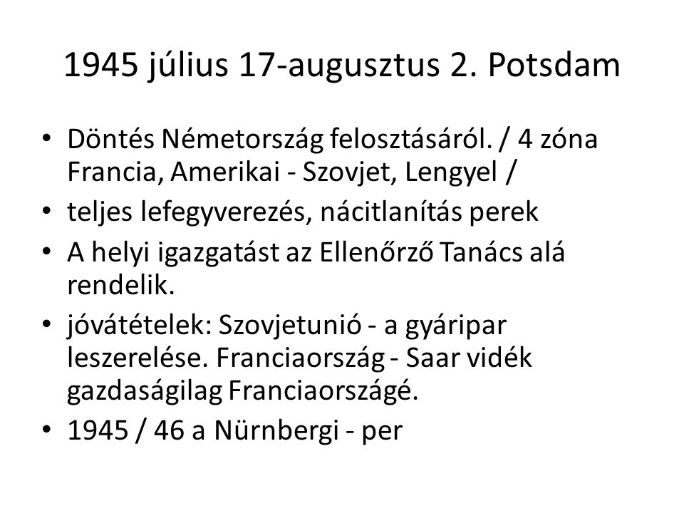1945 július 17-augusztus 2. Potsdam
