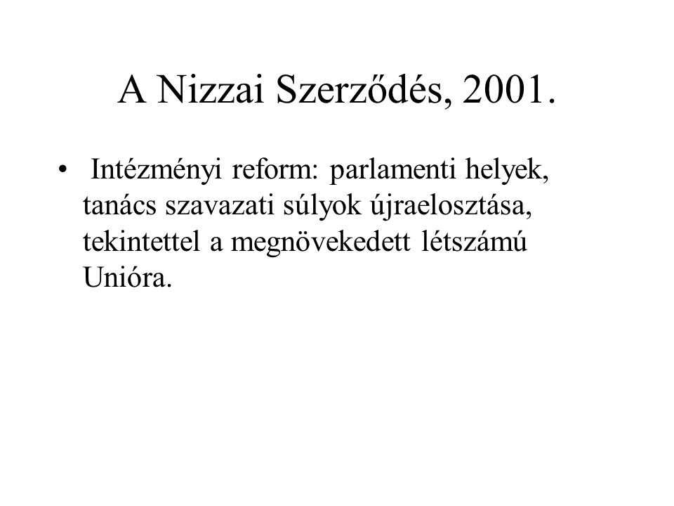 A Nizzai Szerződés, 2001.