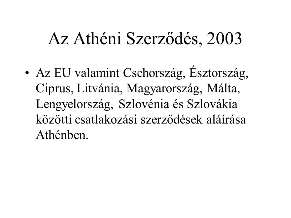 Az Athéni Szerződés, 2003