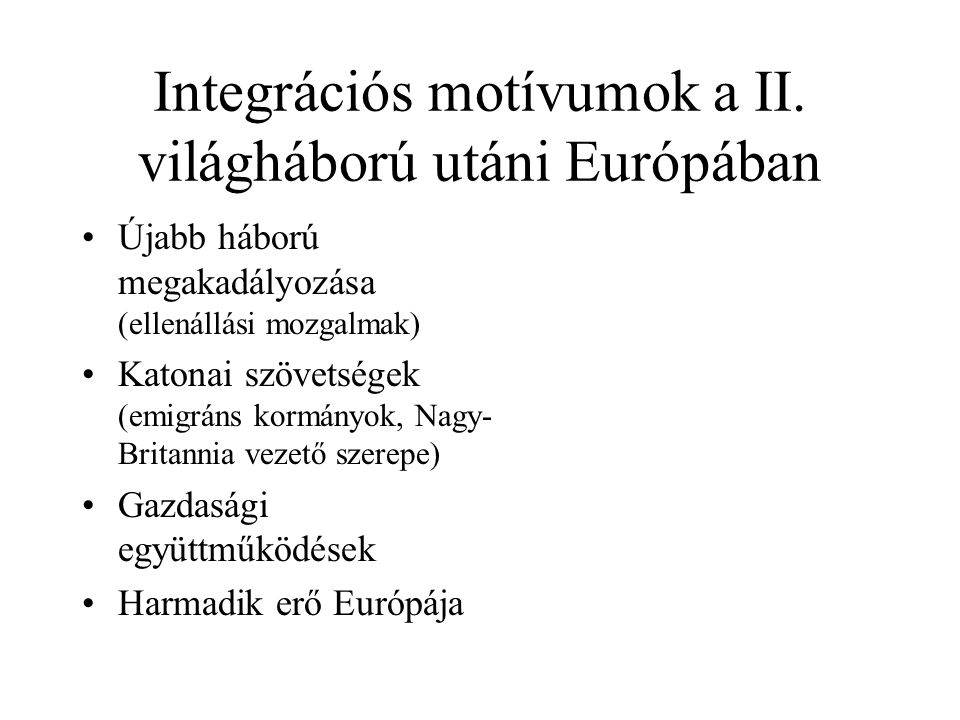 Integrációs motívumok a II. világháború utáni Európában