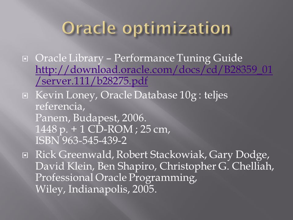 Oracle optimization Oracle Library – Performance Tuning Guide