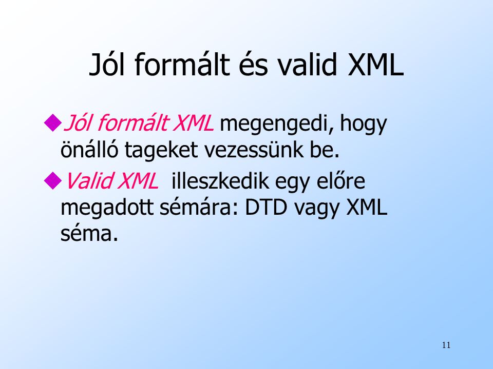 Jól formált és valid XML