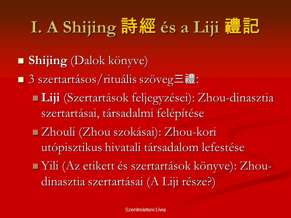 I. A Shijing 詩經 és a Liji 禮記