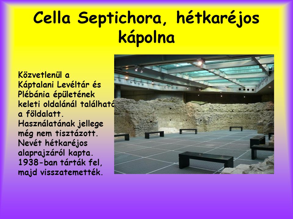 Cella Septichora, hétkaréjos kápolna