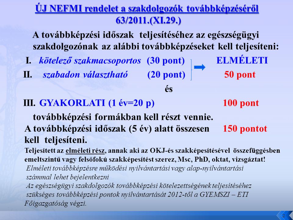 ÚJ NEFMI rendelet a szakdolgozók továbbképzéséről 63/2011.(XI.29.)