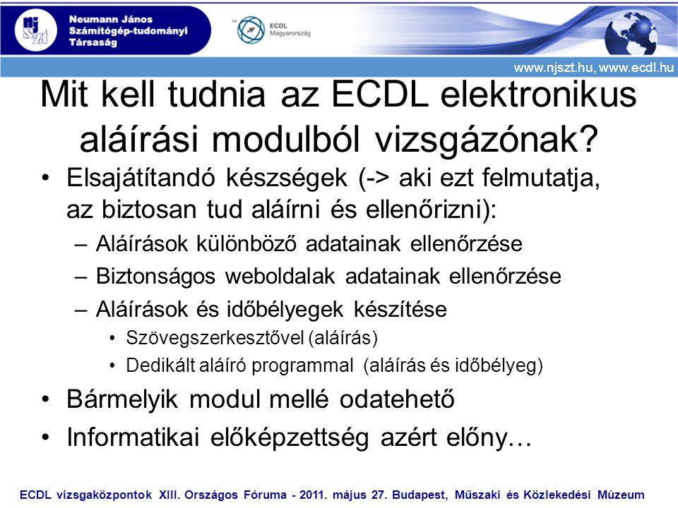 Mit kell tudnia az ECDL elektronikus aláírási modulból vizsgázónak