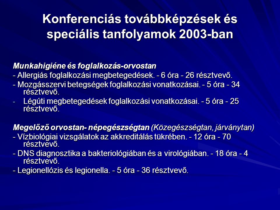 Konferenciás továbbképzések és speciális tanfolyamok 2003-ban