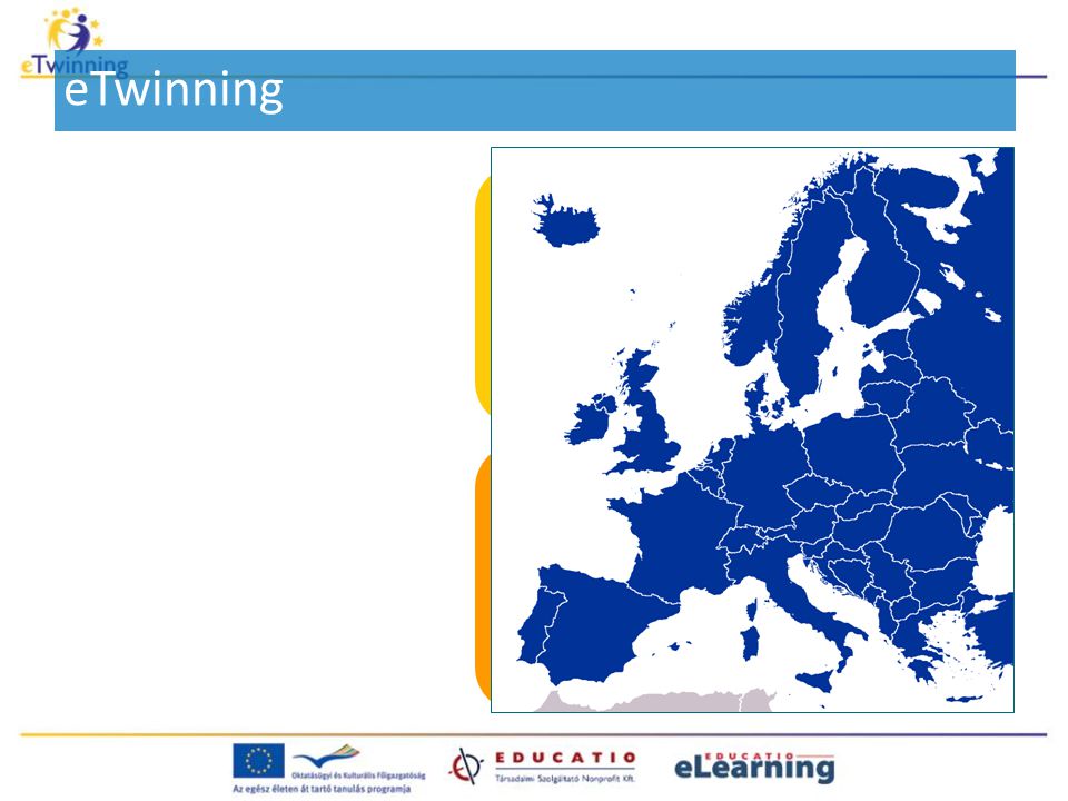 eTwinning Legalább két európai ország legalább két közoktatási intézménye (iskolája vagy óvodája) közötti hosszú vagy rövid távú együttműködés.