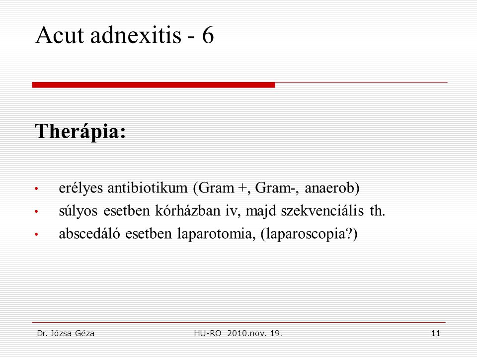 Acut adnexitis - 6 Therápia: