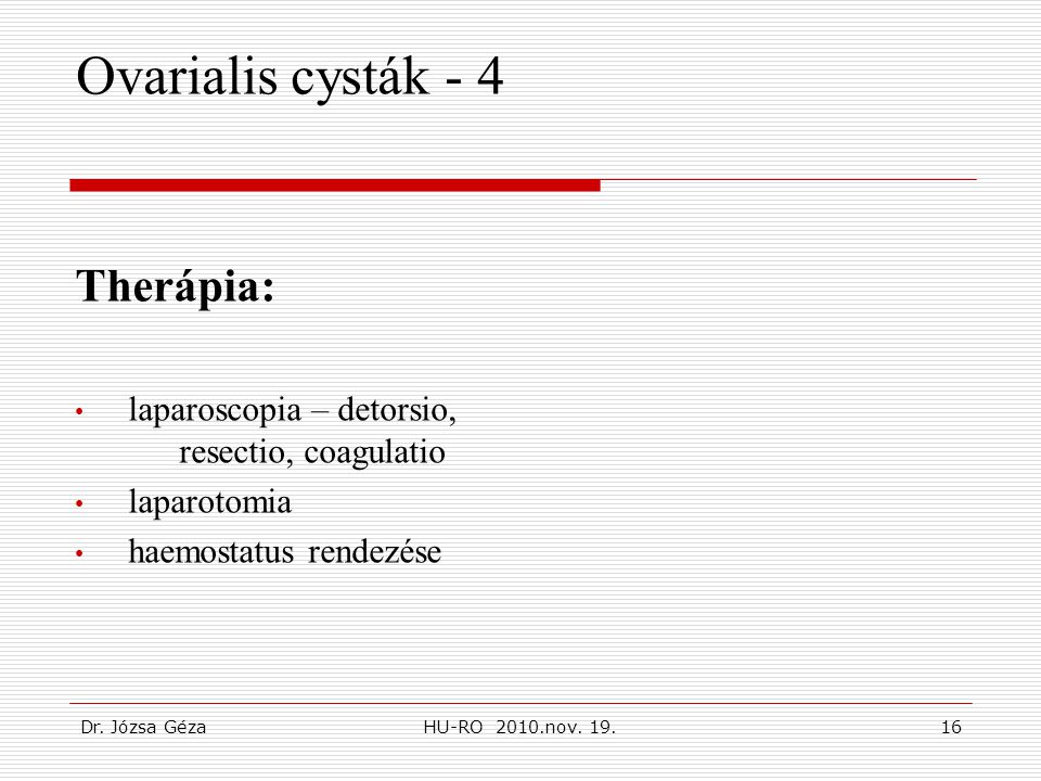 Ovarialis cysták - 4 Therápia:
