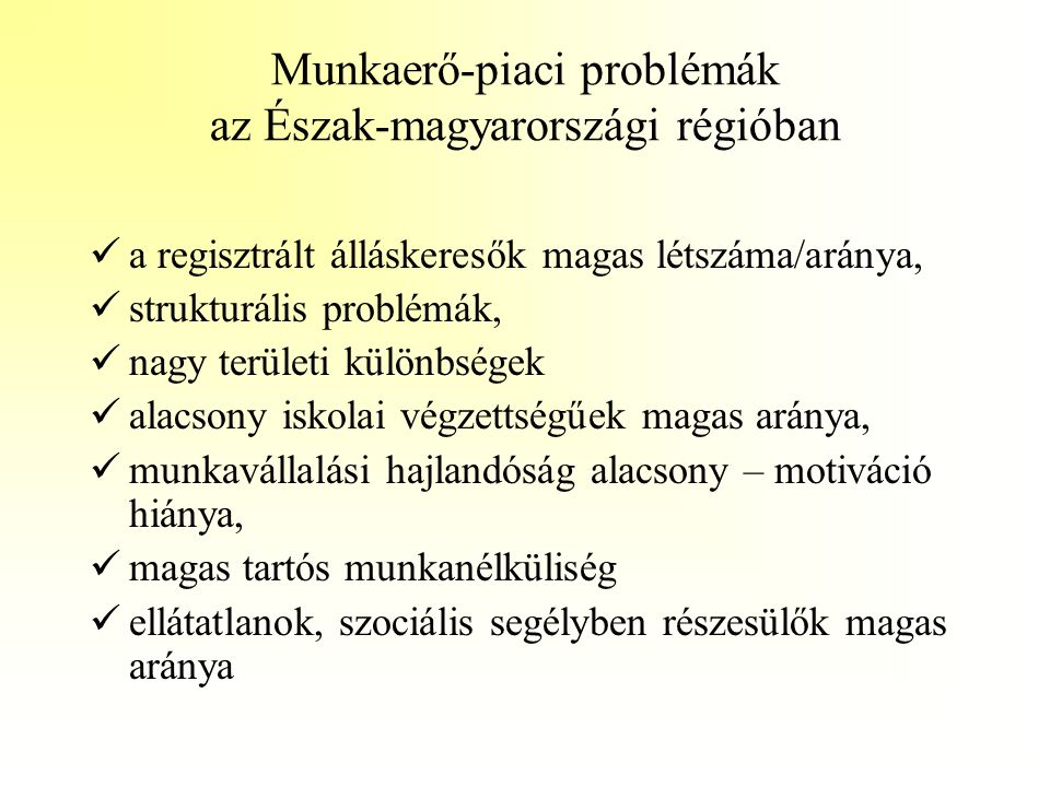 Munkaerő-piaci problémák az Észak-magyarországi régióban