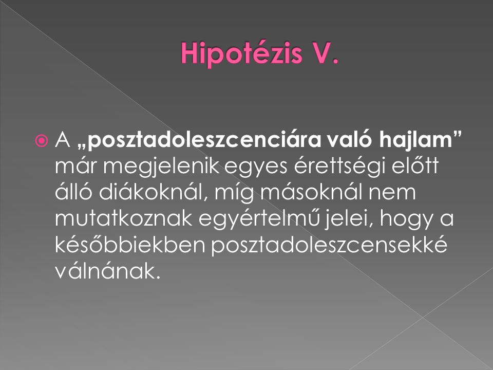 Hipotézis V.