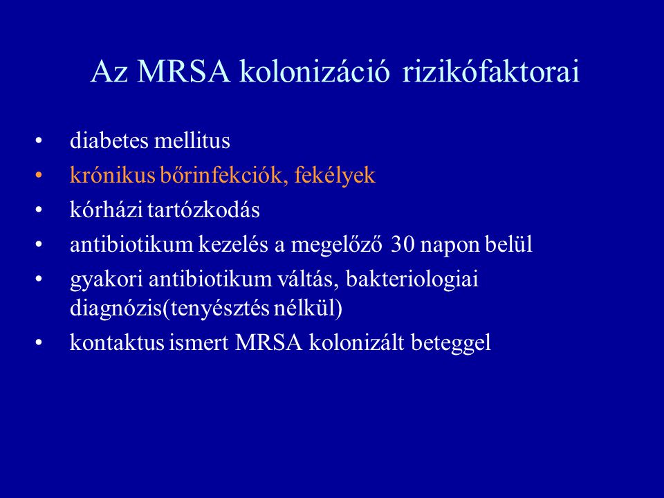 Az MRSA kolonizáció rizikófaktorai