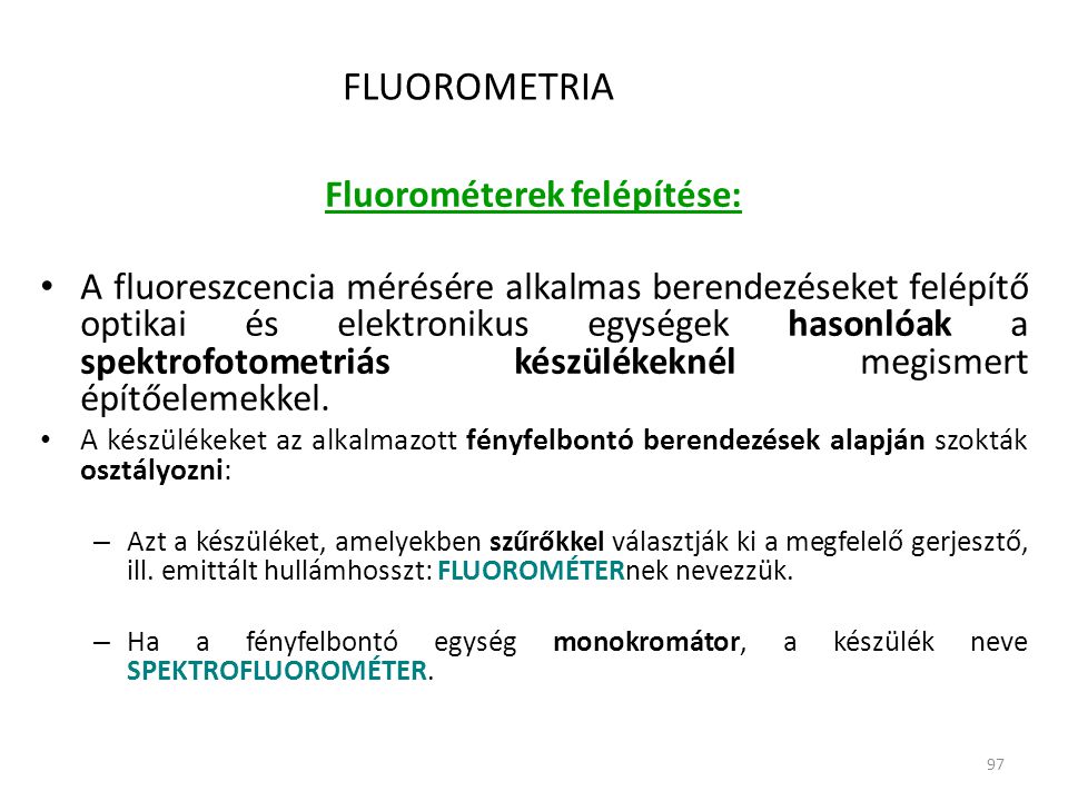Fluorométerek felépítése:
