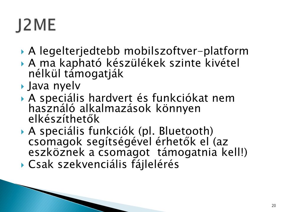 J2ME A legelterjedtebb mobilszoftver-platform