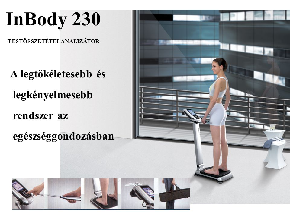 InBody 230 A legtökéletesebb és legkényelmesebb rendszer az