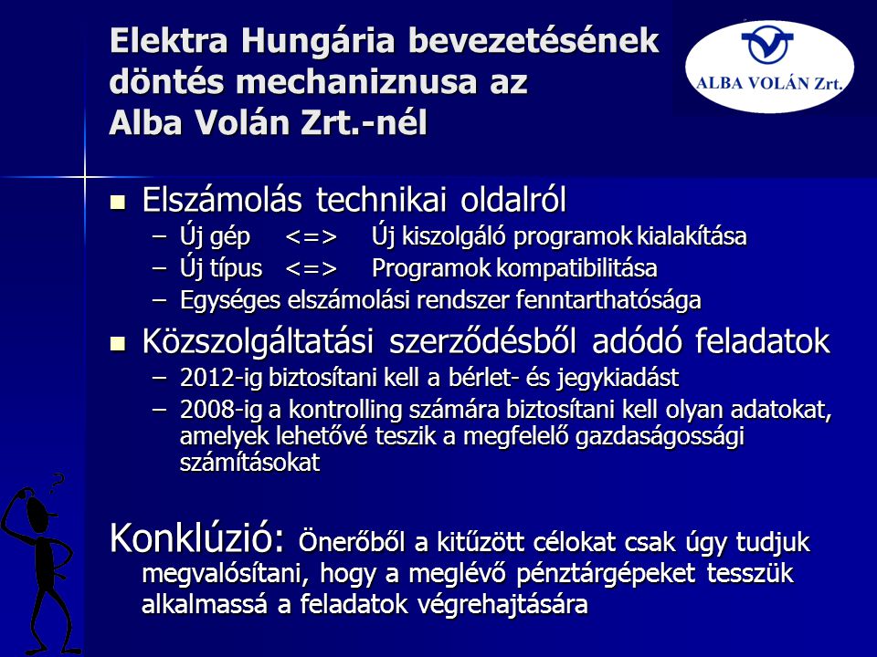 Elektra Hungária bevezetésének döntés mechaniznusa az Alba Volán Zrt
