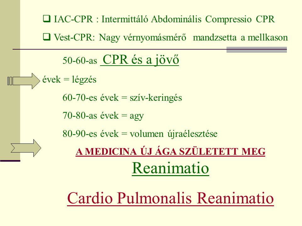 Cardio Pulmonalis Reanimatio