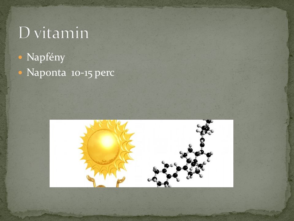 D vitamin Napfény Naponta perc