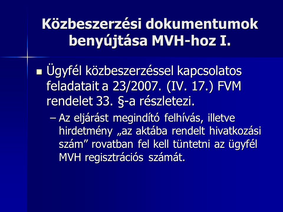 Közbeszerzési dokumentumok benyújtása MVH-hoz I.