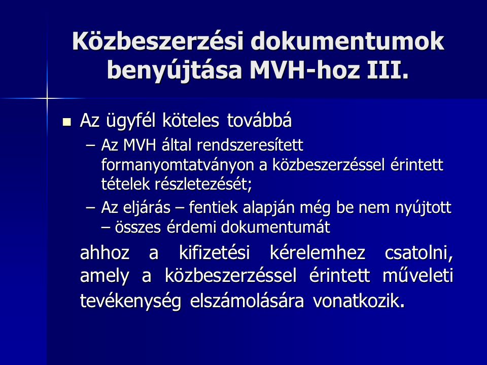 Közbeszerzési dokumentumok benyújtása MVH-hoz III.
