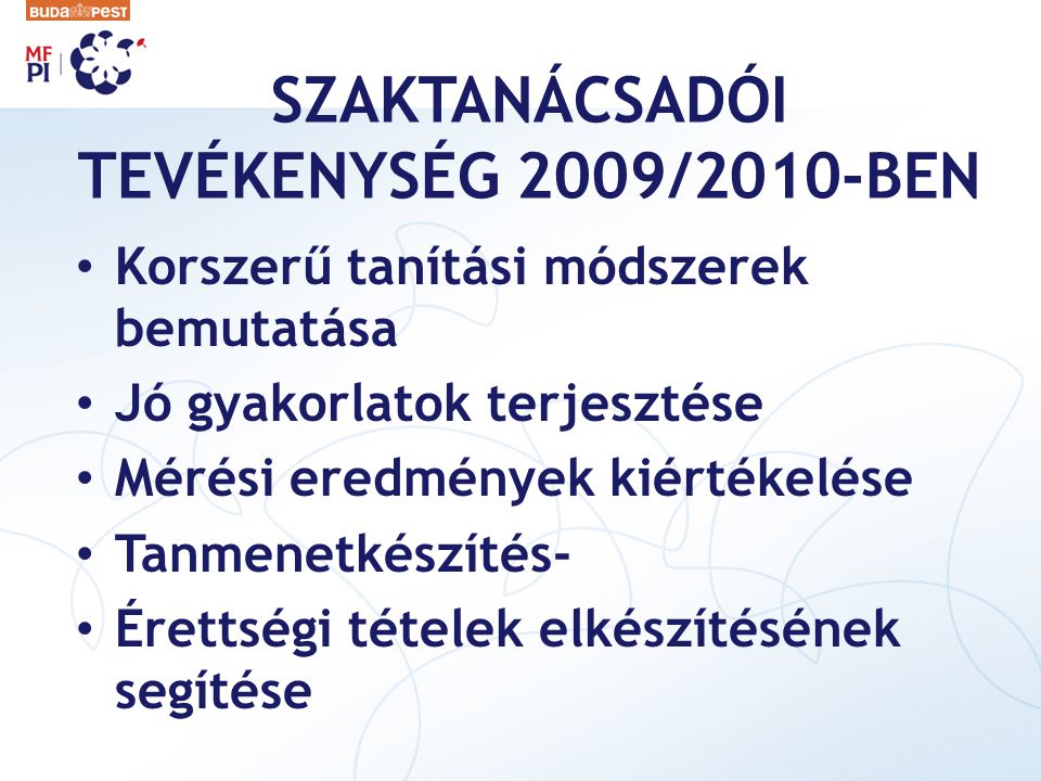SZAKTANÁCSADÓI TEVÉKENYSÉG 2009/2010-BEN