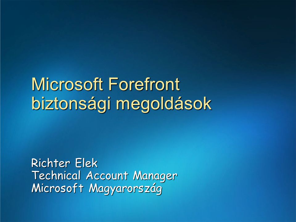 Microsoft Forefront biztonsági megoldások