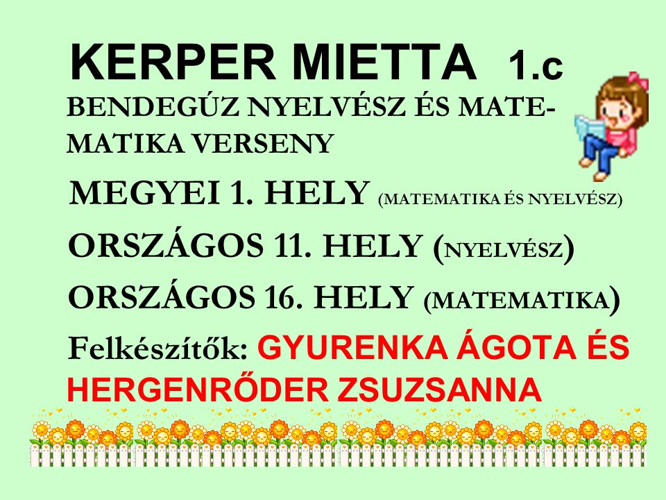 KERPER MIETTA 1.c MEGYEI 1. HELY (MATEMATIKA ÉS NYELVÉSZ)