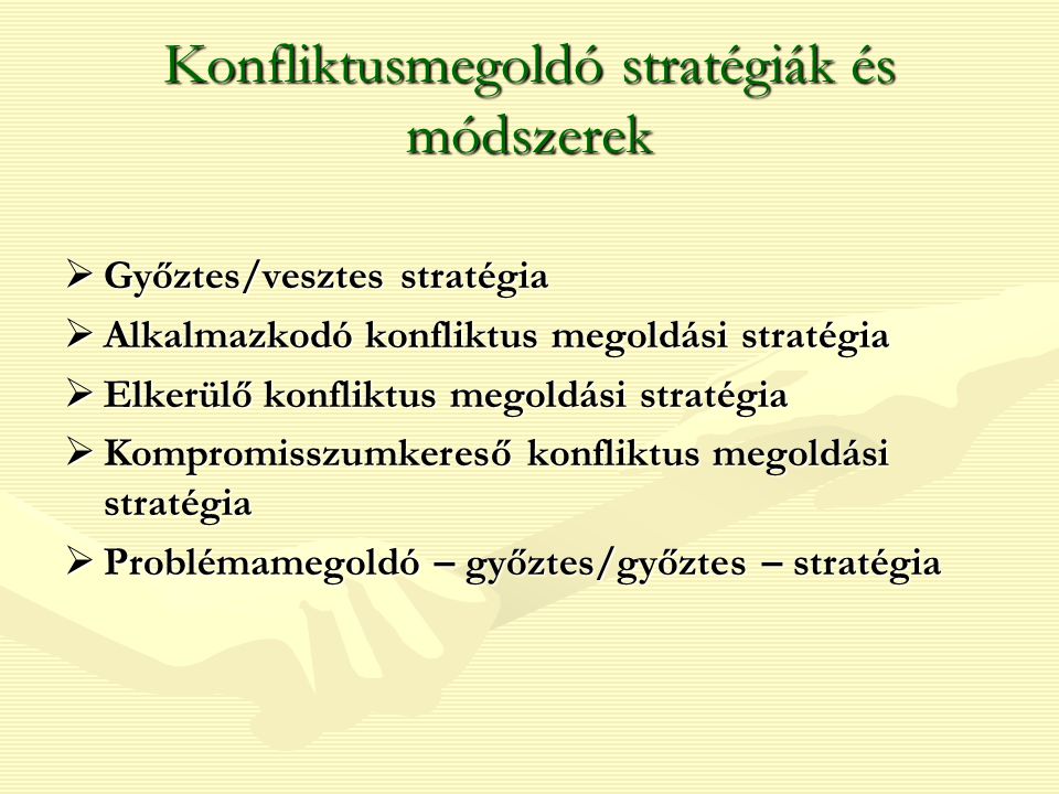 Konfliktusmegoldó stratégiák és módszerek