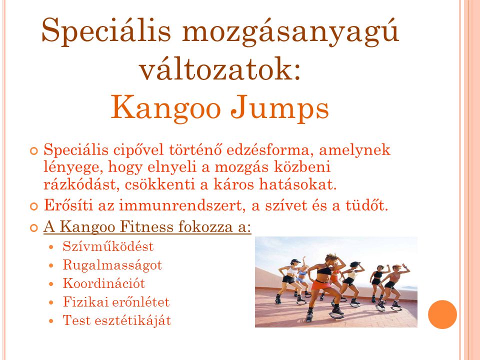 Speciális mozgásanyagú változatok: Kangoo Jumps