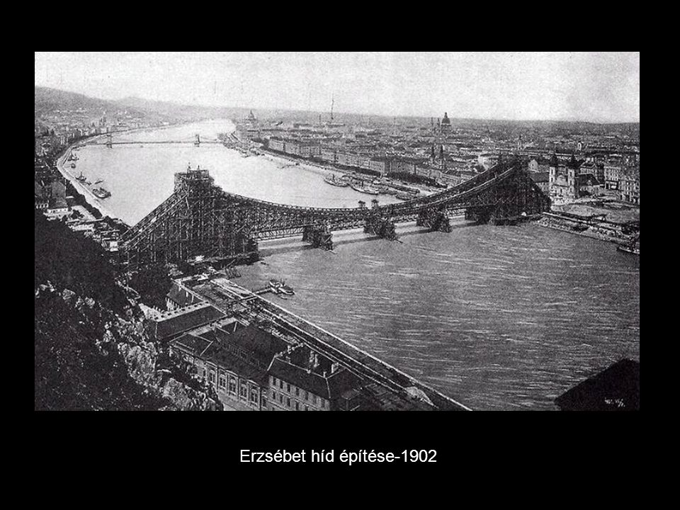 Erzsébet híd építése-1902