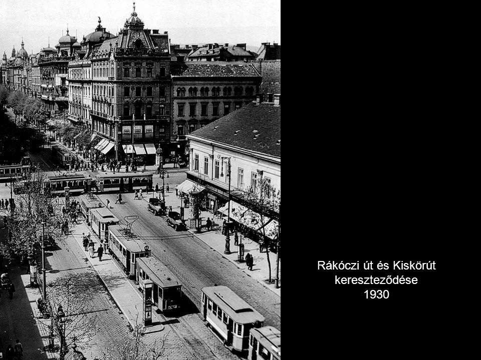Rákóczi út és Kiskörút kereszteződése 1930