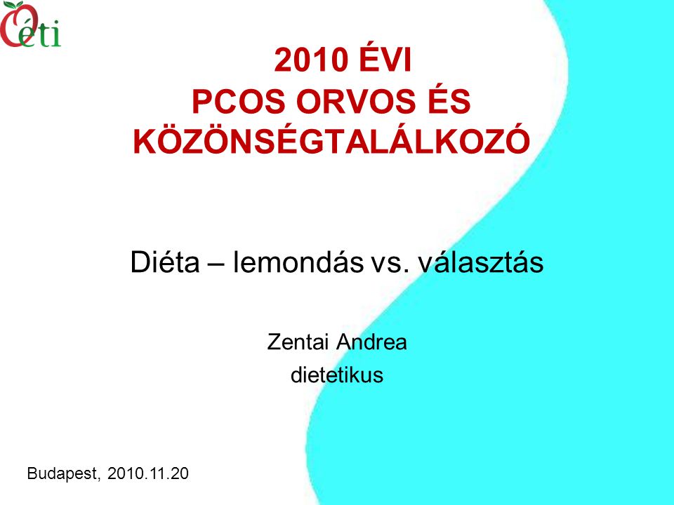 2010 ÉVI PCOS ORVOS ÉS KÖZÖNSÉGTALÁLKOZÓ