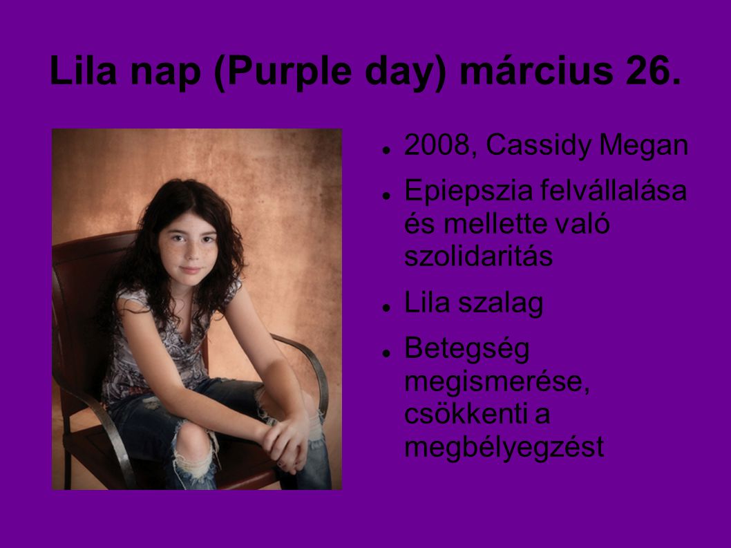Lila nap (Purple day) március 26.