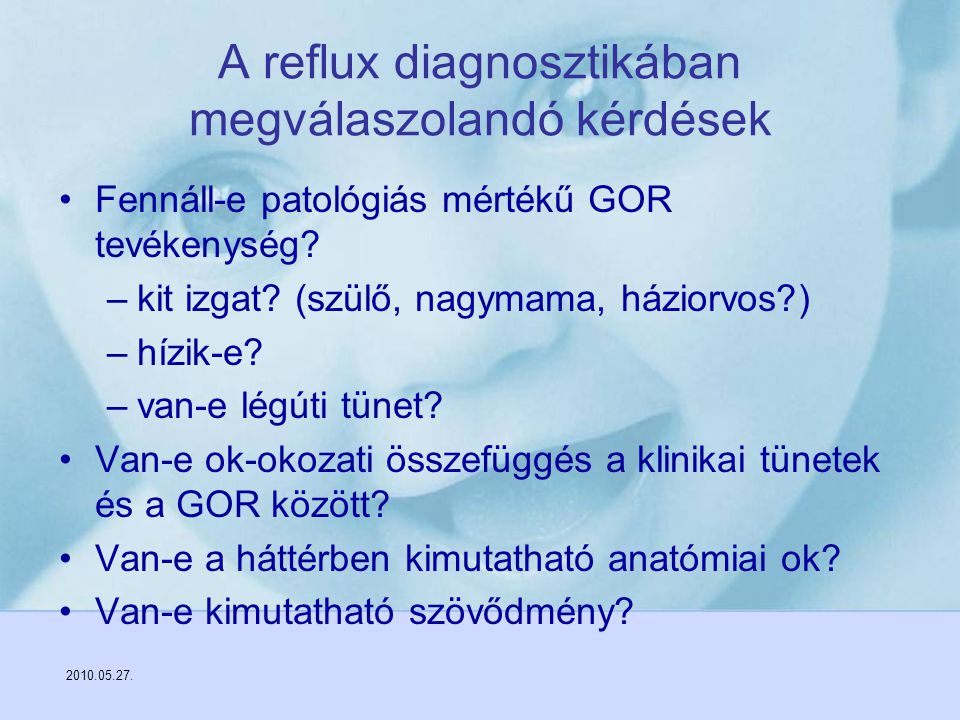 A reflux diagnosztikában megválaszolandó kérdések