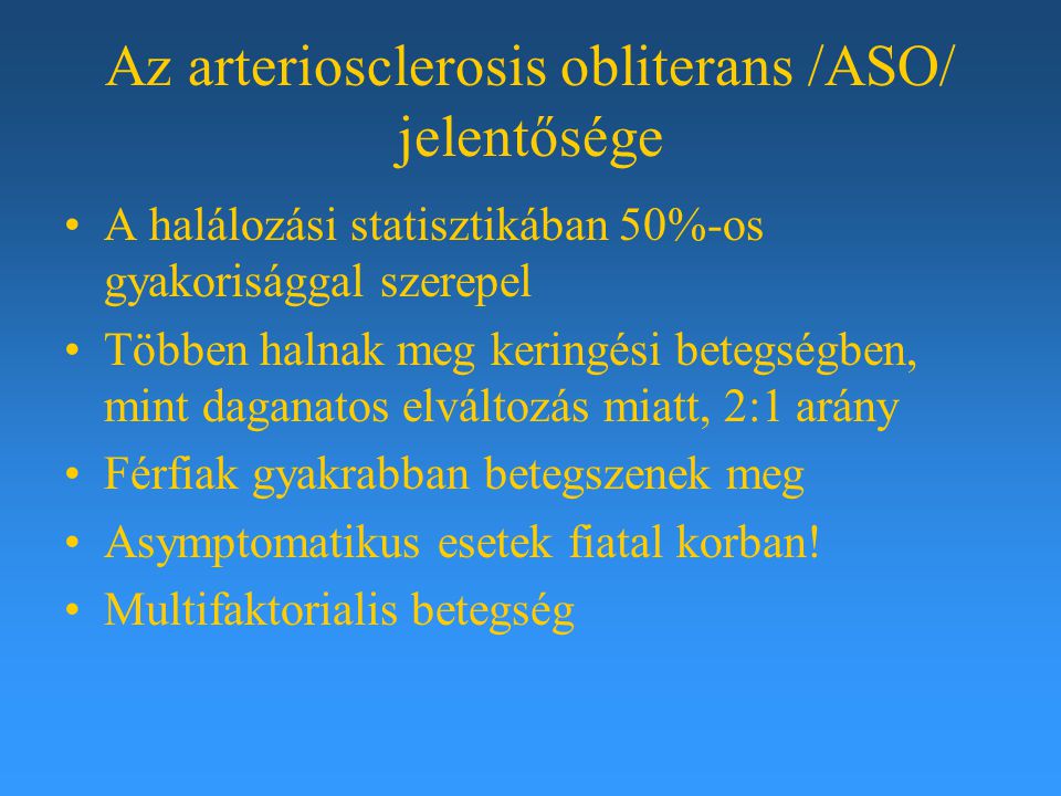 Az arteriosclerosis obliterans /ASO/ jelentősége
