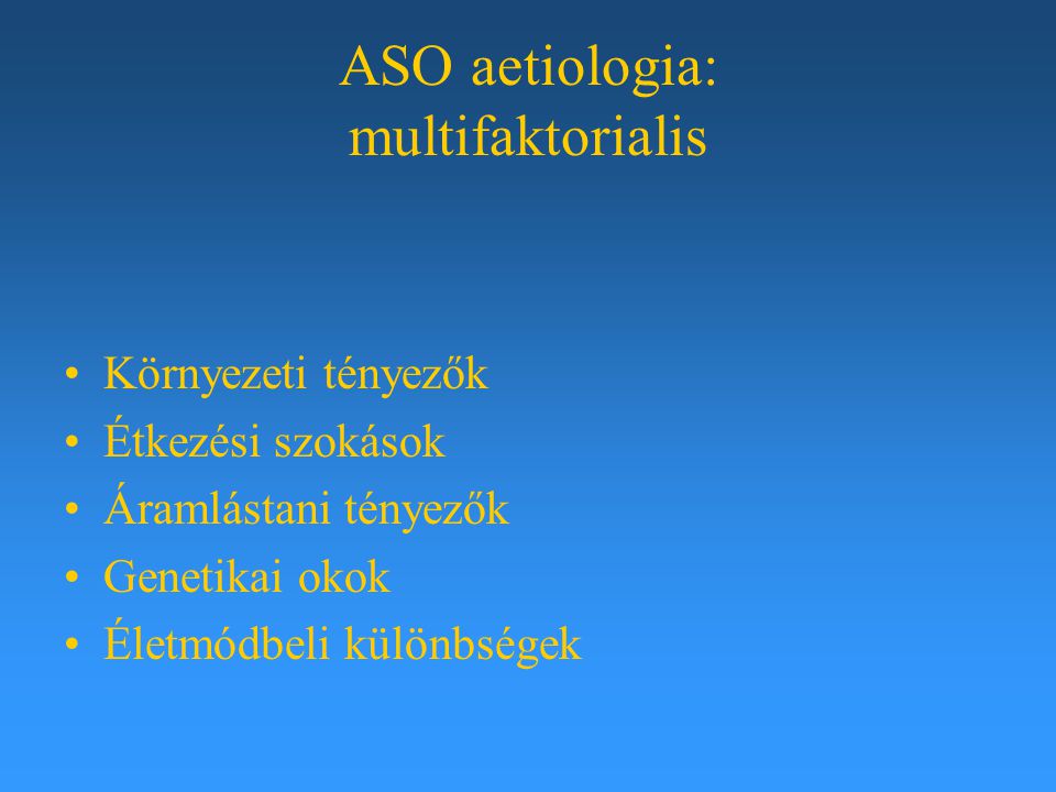 ASO aetiologia: multifaktorialis