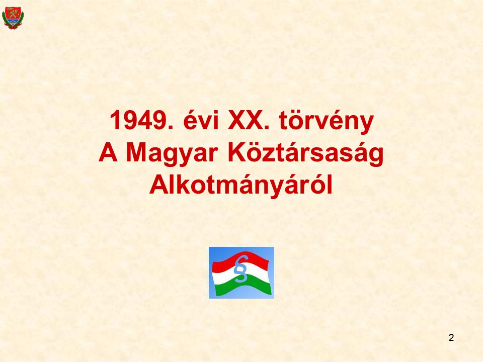 1949. évi XX. törvény A Magyar Köztársaság Alkotmányáról