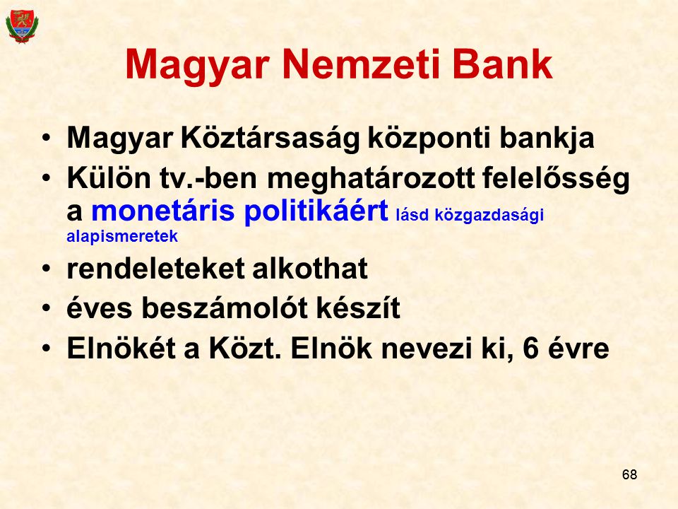 Magyar Nemzeti Bank Magyar Köztársaság központi bankja
