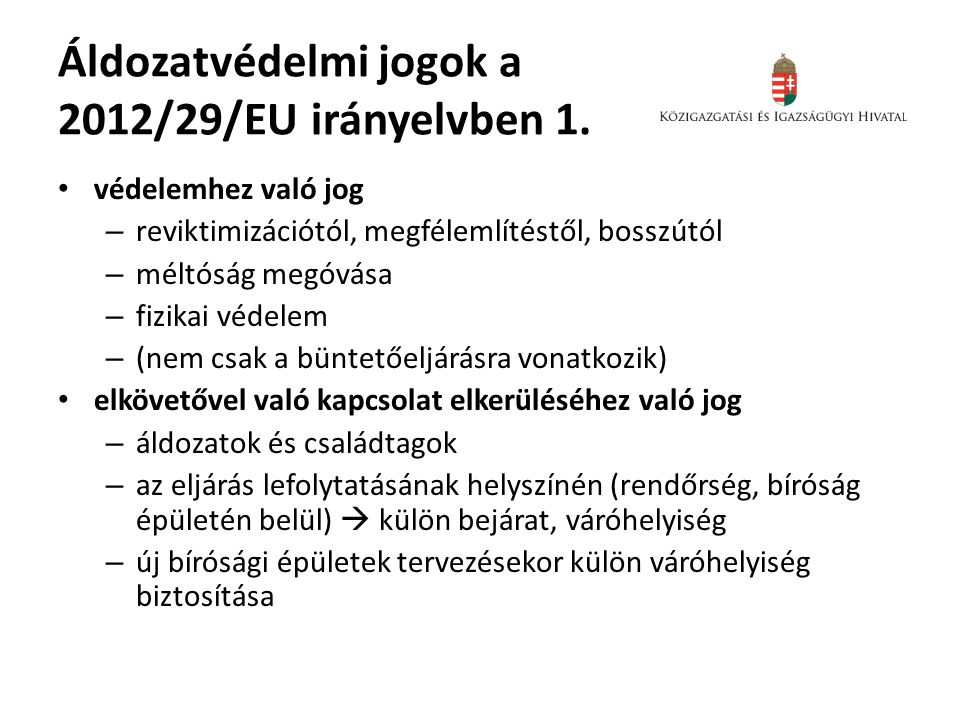 Áldozatvédelmi jogok a 2012/29/EU irányelvben 1.